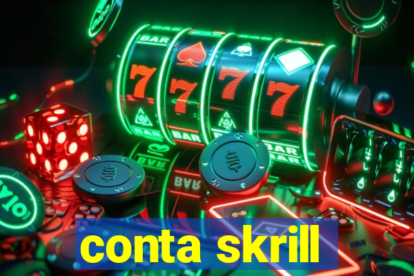 conta skrill