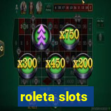 roleta slots