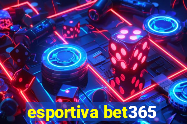 esportiva bet365