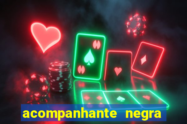 acompanhante negra porto alegre