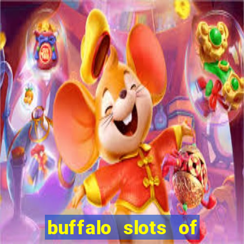 buffalo slots of cash casino