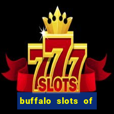 buffalo slots of cash casino