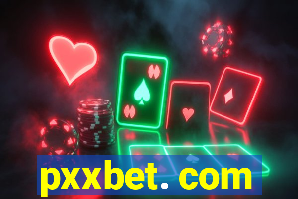 pxxbet. com