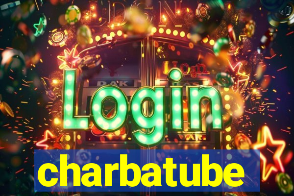 charbatube