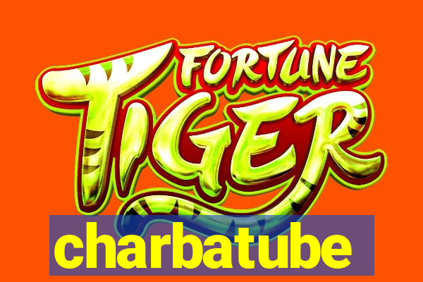 charbatube