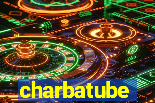 charbatube