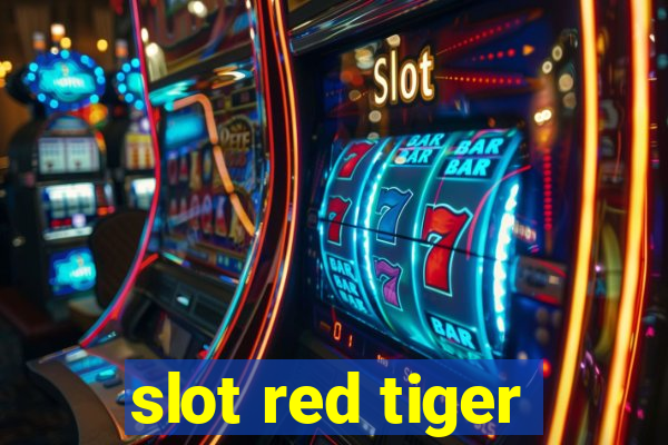 slot red tiger