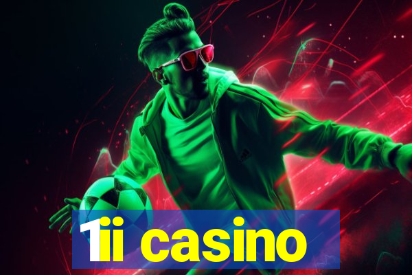 1ii casino