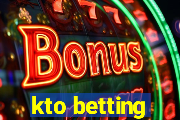 kto betting