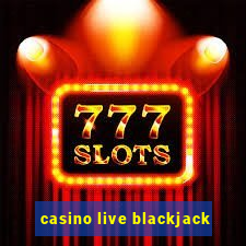 casino live blackjack