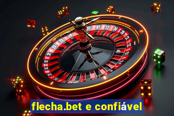 flecha.bet e confiável