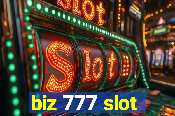 biz 777 slot