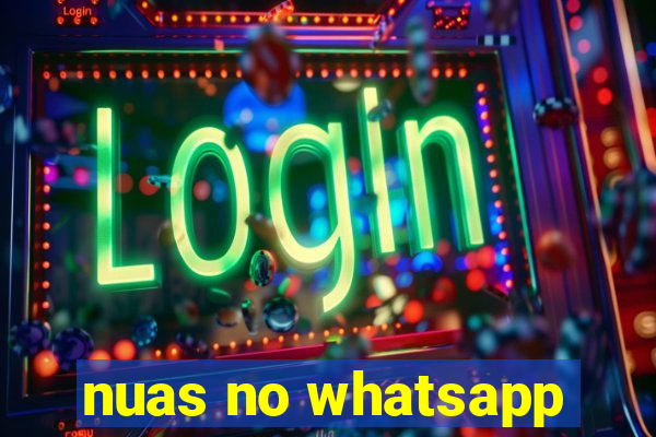 nuas no whatsapp