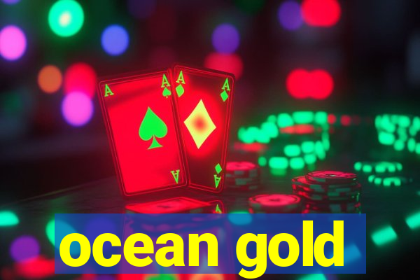 ocean gold