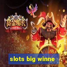 slots big winne