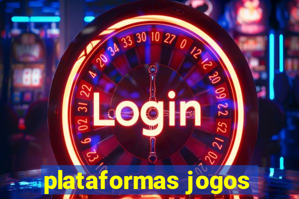 plataformas jogos