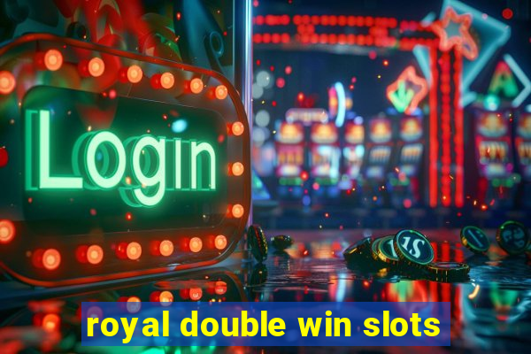 royal double win slots