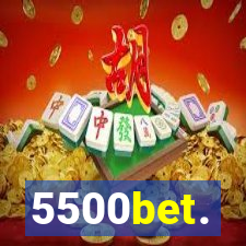 5500bet.