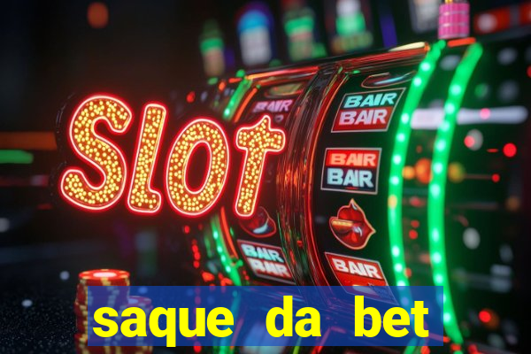 saque da bet demora quanto tempo