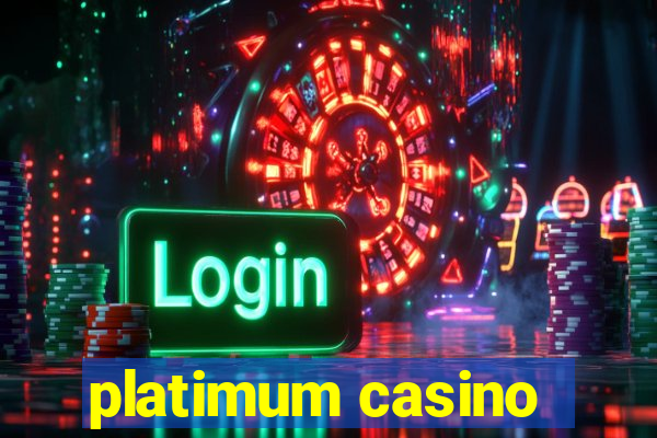 platimum casino