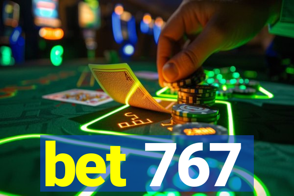 bet 767