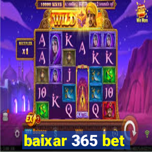 baixar 365 bet