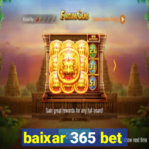 baixar 365 bet