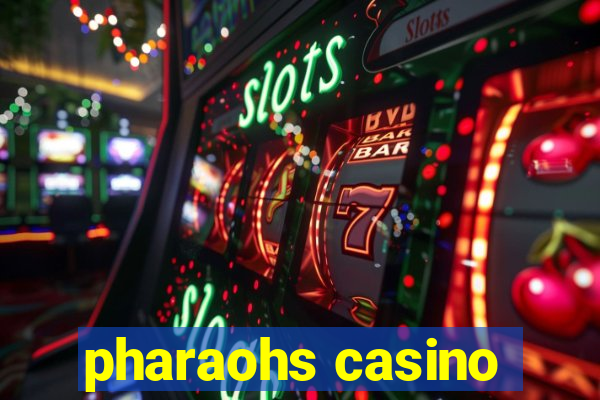 pharaohs casino