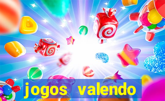 jogos valendo dinheiro online