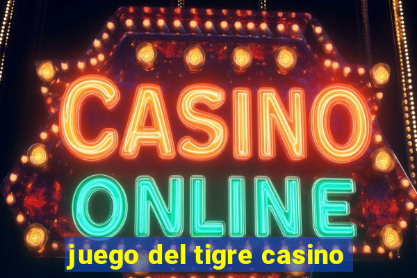 juego del tigre casino