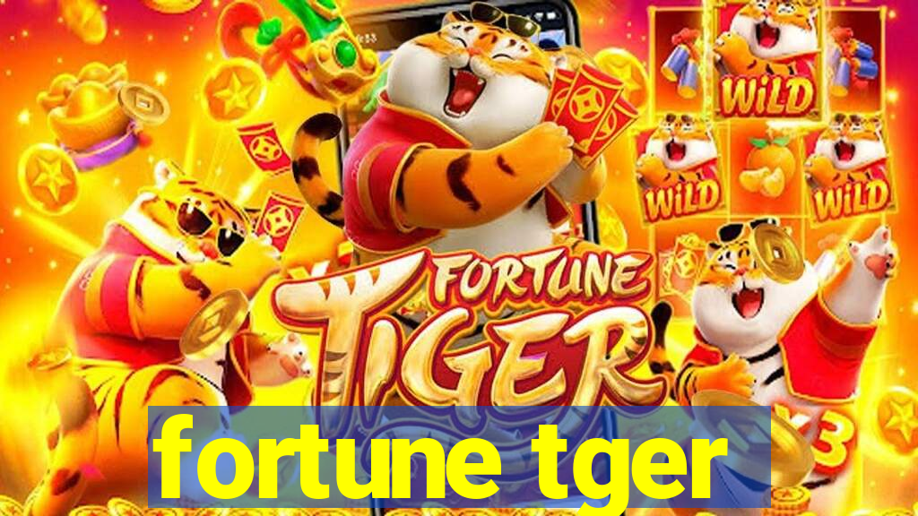 fortune tger