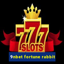 9nbet fortune rabbit