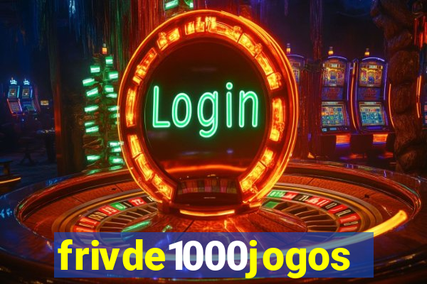 frivde1000jogos