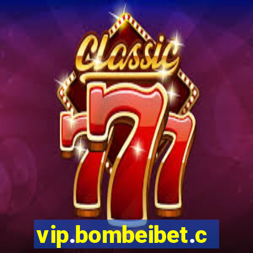 vip.bombeibet.com