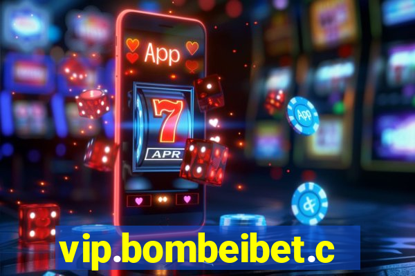 vip.bombeibet.com