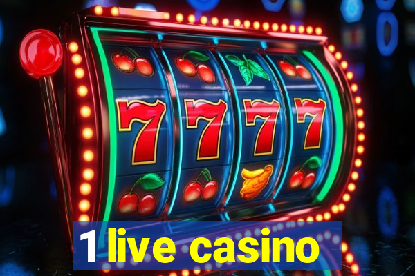 1 live casino