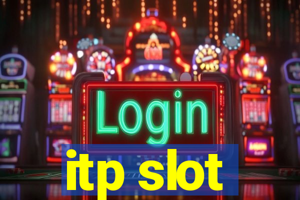 itp slot