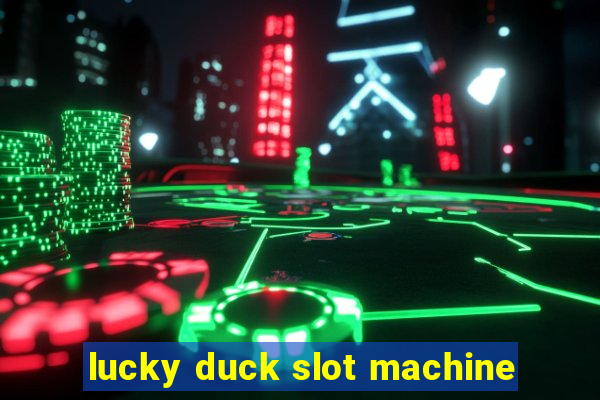 lucky duck slot machine