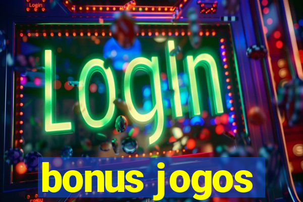 bonus jogos