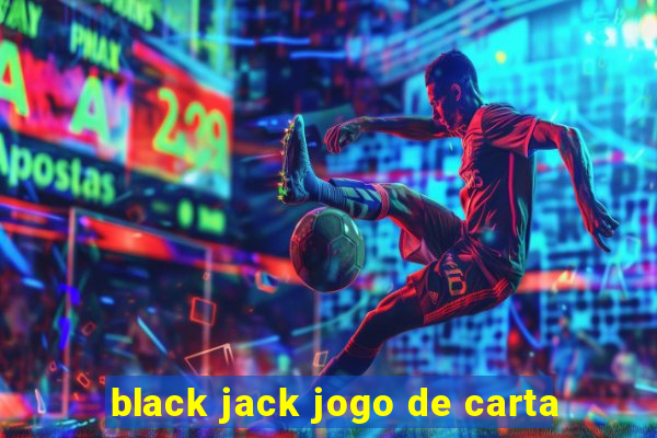 black jack jogo de carta