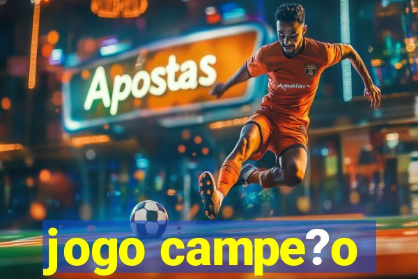 jogo campe?o