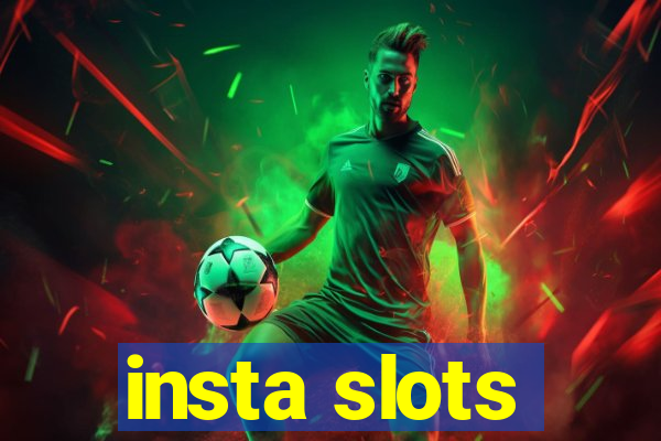 insta slots