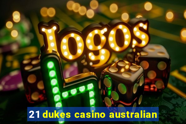 21 dukes casino australian