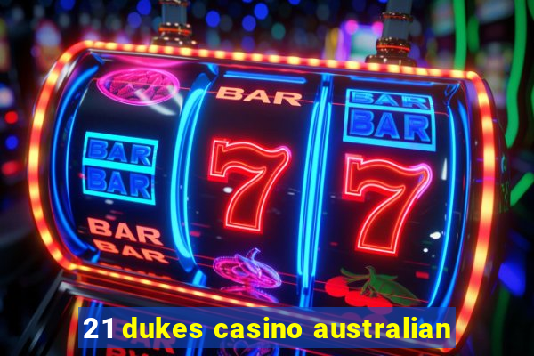 21 dukes casino australian