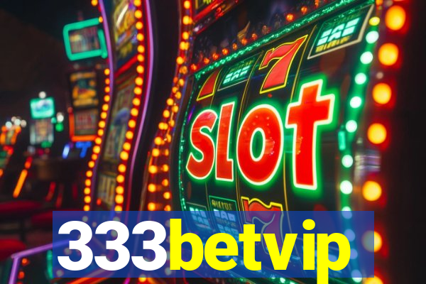 333betvip