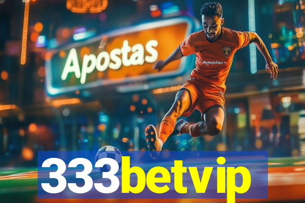 333betvip