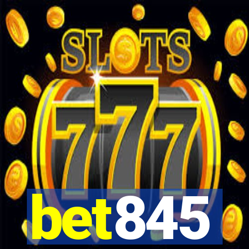 bet845