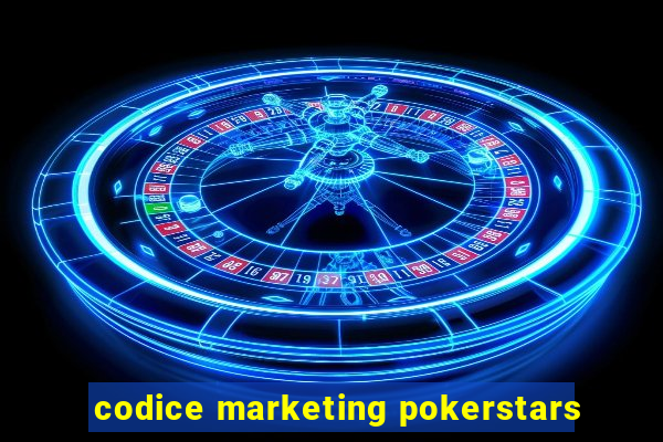 codice marketing pokerstars