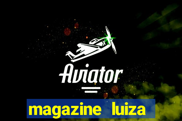 magazine luiza cruzeiro sp