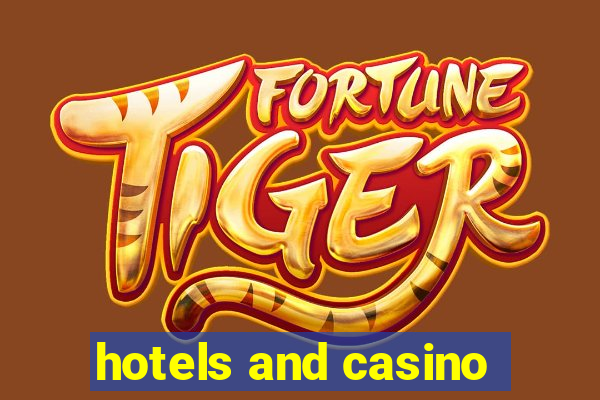 hotels and casino